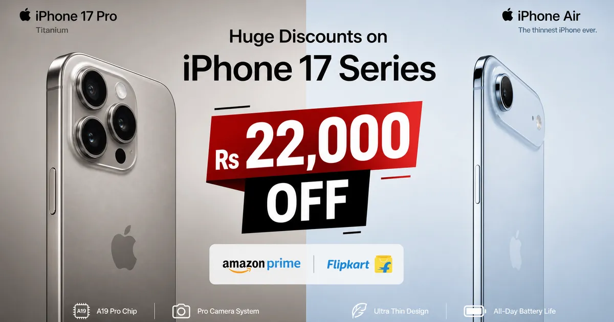 Huge Discounts on iPhone 17 Series: Amazon Prime Day & Flipkart GOAT Sale 2026 Guide